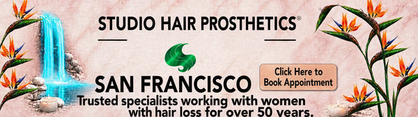  Studio Hair® Prosthetic's - StudioSF- Hand Tied Wigs, Toppers & Hair Augment Pieces For Women - San Francisco